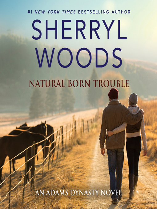 Title details for Natural Born Trouble by Sherryl Woods - Available